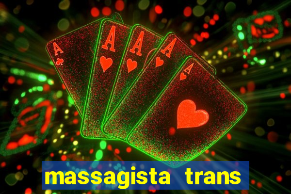 massagista trans sao paulo